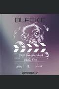 Read BLACKIE, written by Kimberly Taylor-Westbrook