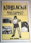 Read Kid Blackie: Jack Dempsey's Colorado Days, written by Toby Smith