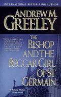 Read The Bishop and the Beggar Girl of St. Germain: A Bishop Blackie Ryan Novel (Blackie Ryan series Book 13), written by Andrew M. Greeley