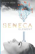 Read Seneca Element (The Seneca Society), written by Rayya Deeb