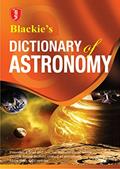 Read Blackie's Dictionary of Astronomy, written by Blackie