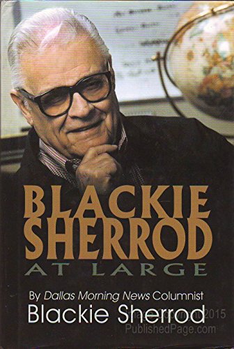 Read Blackie Sherrod at Large, written by Blackie Sherrod Read Blackie Sherrod at Large, written by Blackie Sherrod