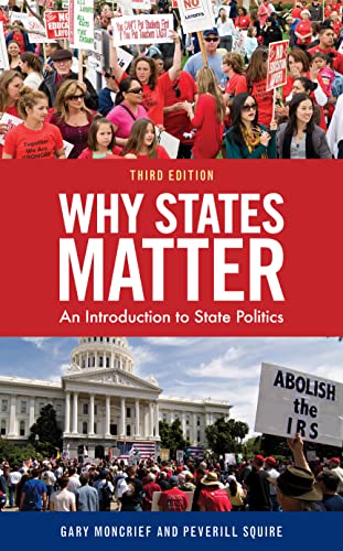 Read Why States Matter: An Introduction to State Politics, written by Gary F. Moncrief; Peverill Squire Read Why States Matter: An Introduction to State Politics, written by Gary F. Moncrief; Peverill Squire