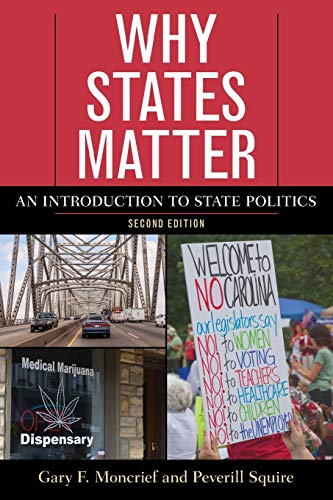 Read Why States Matter, written by Gary Moncrief Read Why States Matter, written by Gary Moncrief