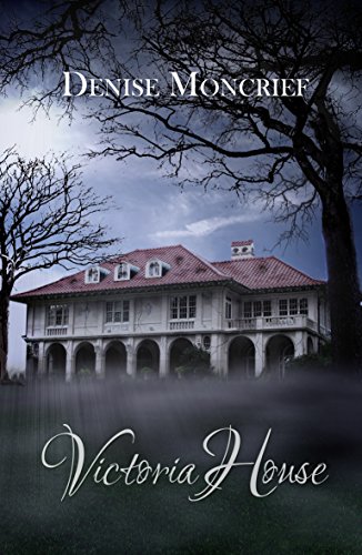 Read Victoria House (Haunted Hearts Series Book 2), written by Denise Moncrief