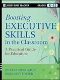 Read Boosting Executive Skills in the Classroom: A Practical Guide for Educators, written by Joyce Cooper-Kahn; Margaret Foster
