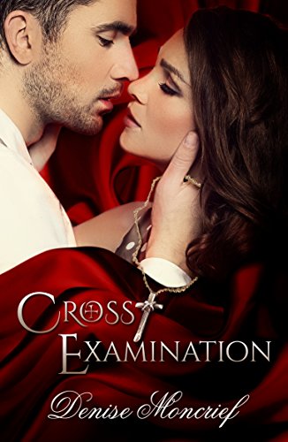 Read Cross Examination, written by Denise Moncrief Read Cross Examination, written by Denise Moncrief