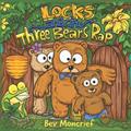 Read Locks and The Three Bears Rap, written by Bev Moncrief