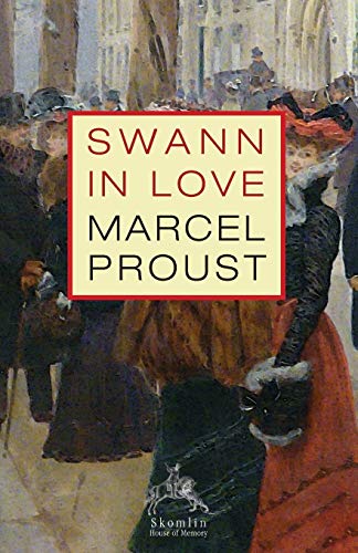 Read Swann in Love, written by Marcel Proust