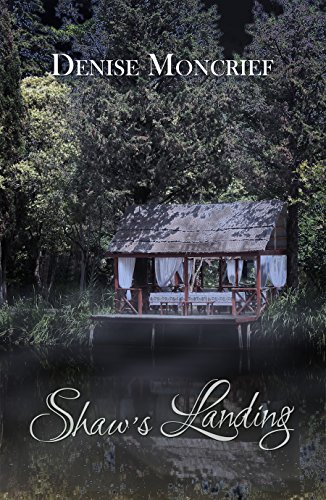 Read Shaw's Landing (Haunted Hearts Series Book 4), written by Denise Moncrief Read Shaw's Landing (Haunted Hearts Series Book 4), written by Denise Moncrief