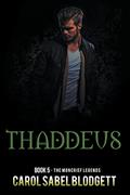 Read Thaddeus (The Moncrief Legends), written by Carol Sabel Blodgett