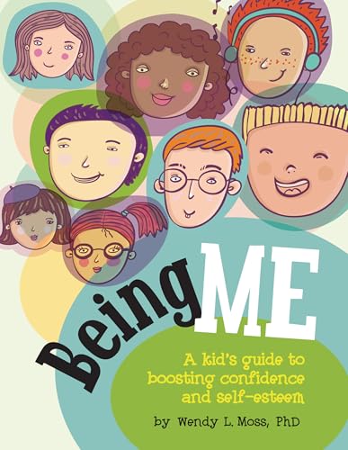 Read Being Me: A Kid's Guide to Boosting Confidence and Self-Esteem, written by Wendy L. Moss Read Being Me: A Kid's Guide to Boosting Confidence and Self-Esteem, written by Wendy L. Moss