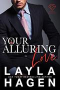 Read Your Alluring Love (The Bennett Family), written by Layla Hagen