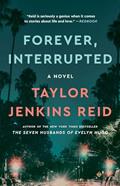 Read Forever, Interrupted: A Novel, written by Taylor Jenkins Reid