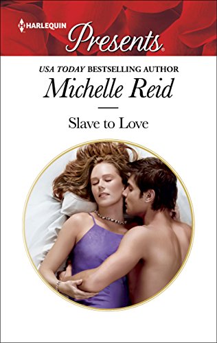 Read Slave to Love, written by Michelle Reid Read Slave to Love, written by Michelle Reid