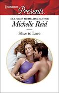 Read Slave to Love, written by Michelle Reid