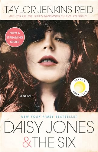 Read Daisy Jones & The Six: Reese's Book Club: A Novel, written by Taylor Jenkins Reid