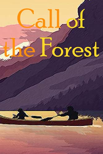 Read Call of the Forest: A notebook of 120 pages., written by Shadman Sakib
