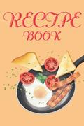 Read Recipe Book: A notebook of 120 pages., written by Shadman Sakib