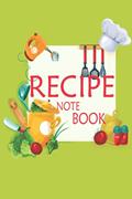 Read Recipe notebook: A notebook of 120 pages, written by Shadman Sakib; Shadman Sakib