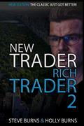 Read New Trader Rich Trader 2: Good Trades Bad Trades, written by Steve Burns; Holly Burns