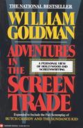 Read Adventures in the Screen Trade: A Personal View of Hollywood and Screenwriting, written by William Goldman