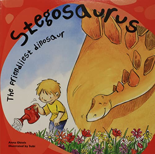 Read Stegosaurus: The Friendliest Dinosaur (Dinosaur Books), written by Anna Obiols