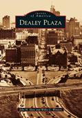 Read Dealey Plaza (Images of America), written by John H. Slate; Willis C. Winters