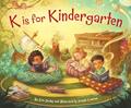 Read K is for Kindergarten (Sleeping Bear Alphabet Books), written by Erin Dealey