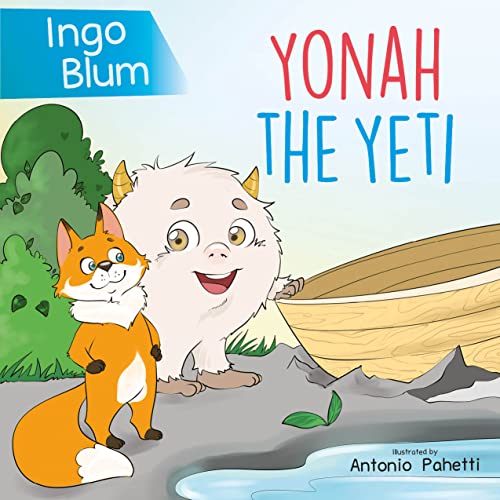 Read Yonah The Yeti: Meet The Friendliest Yeti of the World (Big Hearts - Small Heroes Book 9), written by Ingo Blum Read Yonah The Yeti: Meet The Friendliest Yeti of the World (Big Hearts - Small Heroes Book 9), written by Ingo Blum