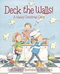 Read Deck the Walls: A Wacky Christmas Carol, written by Erin Dealey