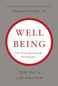 Read Wellbeing: The Five Essential Elements, written by Tom Rath; Jim Harter