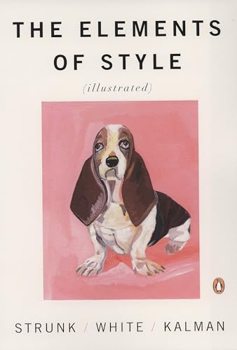 Read The Elements of Style [Illustrated], written by William Strunk Jr.; E. B. White