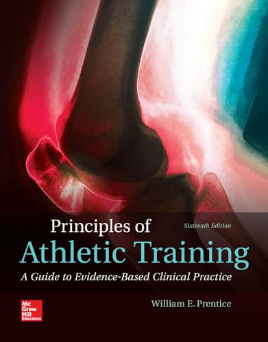 Read Principles of Athletic Training: A Guide to Evidence-Based Clinical Practice, written by William Prentice Read Principles of Athletic Training: A Guide to Evidence-Based Clinical Practice, written by William Prentice