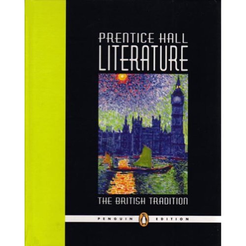 Read Prentice Hall Literature: The British Tradition, Penguin Edition, written by Inc. Prentice-Hall Read Prentice Hall Literature: The British Tradition, Penguin Edition, written by Inc. Prentice-Hall