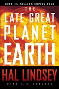 Read The Late Great Planet Earth: The Classic Analysis of the Biblical Prophecies Leading Up To the Return of Jesus Christ, written by Hal Lindsey