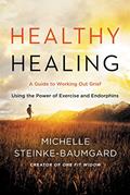 Read HEALTHY HEALING, written by Michelle Steinke-Baumgard