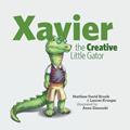 Read Xavier, the Creative Little Gator, written by Matthew David Brozik; Lauren Krueger