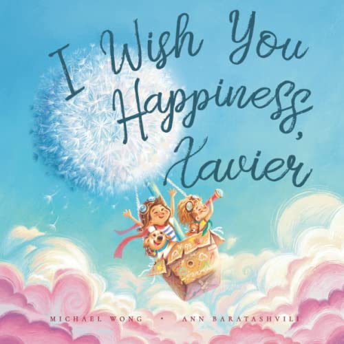 Read I Wish You Happiness, Xavier (The Unconditional Love for Xavier Series), written by Michael Wong Read I Wish You Happiness, Xavier (The Unconditional Love for Xavier Series), written by Michael Wong