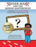 Read Xavier Marx and the Missing Masterpieces, written by Sean Cronin; Hilary Genga