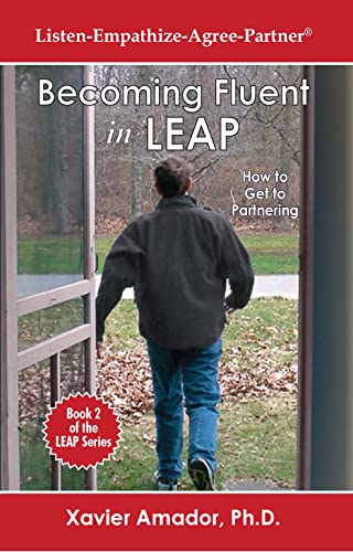 Read Becoming Fluent in LEAP - How to Get to Partnering - Book 2 of the LEAP Series, written by Xavier Amador