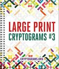 Read Large Print Cryptograms #3, written by Cryptograms.org