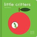 Read TouchThinkLearn: Little Critters: (Early Elementary Board Book, Interactive Children's Books), written by Xavier Deneux