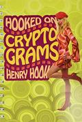 Read Hooked on Cryptograms, written by Henry Hook