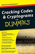 Read Cracking Codes and Cryptograms For Dummies, written by Denise Sutherland; Mark Koltko-Rivera