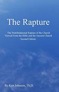 Read The Rapture: The Pretribulational Rapture Viewed From the Bible and the Ancient Church, written by Ken Johnson