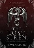 Read The Lost Siren: Rise of the Drakens, Book 1, written by Raven Storm