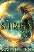 Read The Siren Trilogy, Books 1-3 : Ultra-Dark Fantasy Romance . Primal Mermen . Reluctant Mate, written by Marata Eros