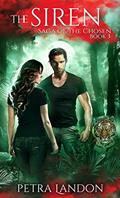Read The Siren (Saga of the Chosen Book 3), written by Petra Landon