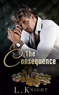 Read The Consequence (Kings of Ruin), written by L Knight
